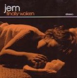 Jem - Finally Woken