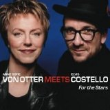 Anne Sofie Von Otter, Elvis Costello - For The Stars