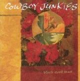 Cowboy Junkies - Black-Eyed Man