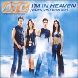 ATC - I'm In Heaven (When You Kiss Me)