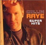 Collin Raye - Super Hits