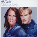 H & Claire - All Out Of Love