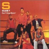 S Club 7 - Don't Stop Movin'