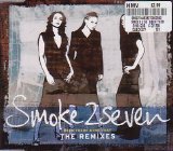 Smoke 2 Seven - Been There Done That