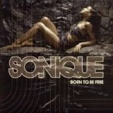 Sonique - Born To Be Free