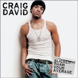 Craig David - Slicker Than Your Average