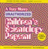 Showtunes - A Very Merry Unauthorized Children's Scientology Pagent