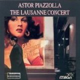 Astor Piazzolla - The Lausanne Concert