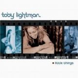 Toby Lightman - Little Things