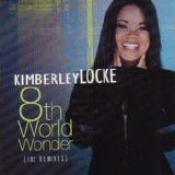Kimberley Locke - 8th World Wonder (The Remixes)