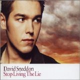 David Sneddon - Stop Living The Lie