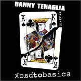 Danny Tenaglia - Back To Basics