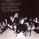 The Legends - Up Against The Legends