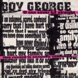 Boy George - U Can Never B 2 Straight