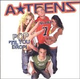 A*Teens - Pop 'Til You Drop