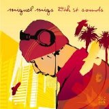 Miguel Migs - 24th St Sounds