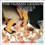 The Human League - Reproduction