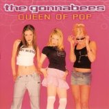 The Gonnabees - Queen Of Pop