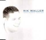 Rik Waller - I Will Always Love You