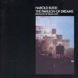 Harold Budd - The Pavilion of Dreams