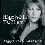 Rachel Fuller - Cigarettes & Housework