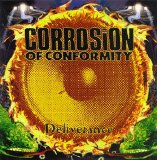 Corrosion Of Conformity - Deliverance