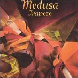 Trapeze - Medusa