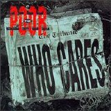 The Poor - Who Cares