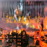 Slaughter - Mass Slaughter: The Best Of Slaughter