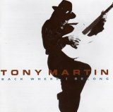 Tony Martin - Back Where I Belong