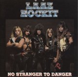 Laaz Rockit - No Stranger To Danger