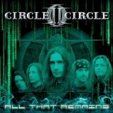 Circle II Circle - All That Remains