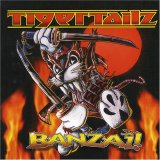 Tigertailz - Banzai!
