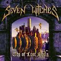 Seven Witches - City Of Lost Souls