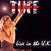 Tuff - Live In The U.K.