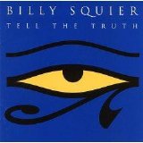 Billy Squier - Tell The Truth