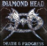 Diamond Head - Death & Progress