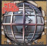 Metal Church - The Weight Of The World