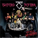 Twisted Sister - Still Hungry