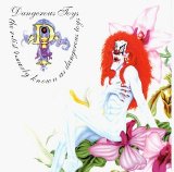 Dangerous Toys - The R*Tist 4*Merly Known As Dangerous Toys