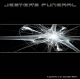 Jester's Funeral - Fragments Of An Exploded Heart