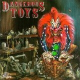 Dangerous Toys - Dangerous Toys