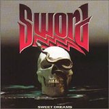 Sword - Sweet Dreams