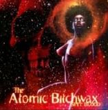 The Atomic Bitchwax - Spit Blood