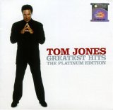 Tom Jones - Greatest Hits: Platinum Edition