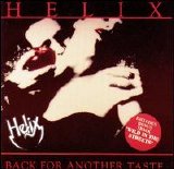 Helix - Back For Another Taste