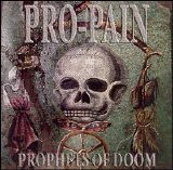 Pro-Pain - Prophets Of Doom