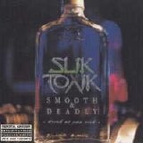 Slik Toxik - Smooth & Deadly