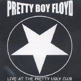 Pretty Boy Floyd - Live At The Pretty Ugly Club