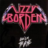 Lizzy Borden - Give 'Em The Axe